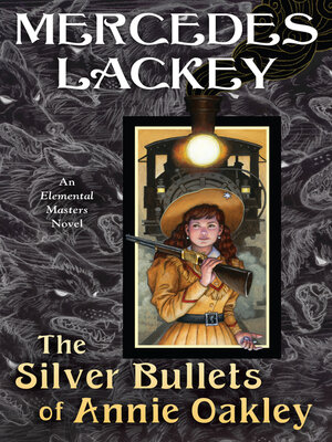 cover image of The Silver Bullets of Annie Oakley